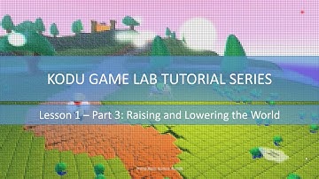 Kodu Tutorials Lesson 1 Part 3 Raising and Lowering Terrain