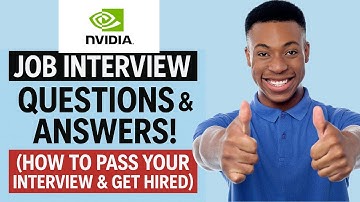 NVIDIA INTERVIEW QUESTIONS & ANSWERS! (How to PASS & Get Hired!)