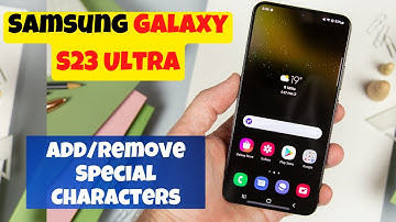 How to Add/Remove Special Characters to the Keyboard Custom Symbols Samsung Galaxy S23 Ultra