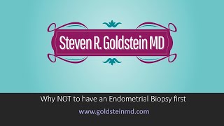 Best Obgyn in Manhattan on Why Not to Have an Endometrial Biopsy First