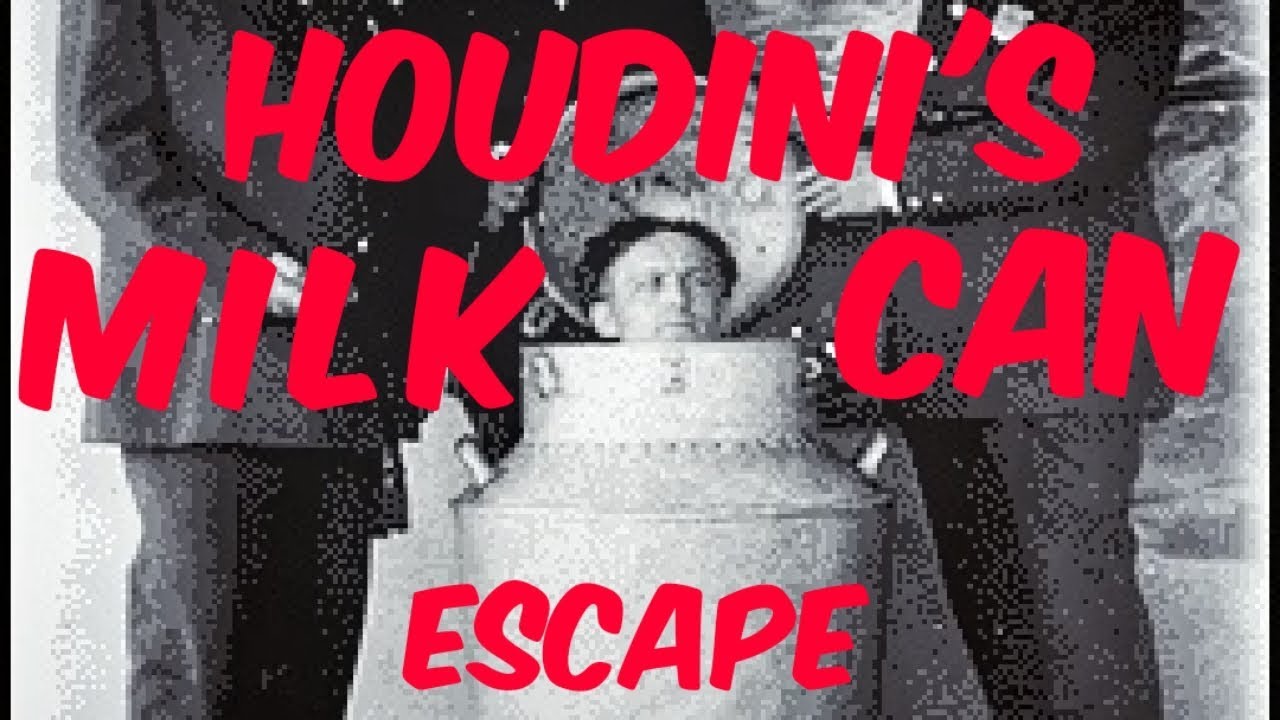 Houdini's milk can escape YouTube