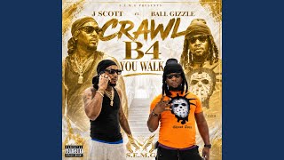 洋楽 BIG HUSTLER Crawl Be 4 You Walk g-rap Crawl B4 You Walk (feat. Ball Gizzle) - YouTube