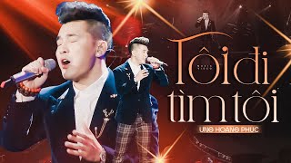 Tôi Đi Tìm Tôi | Ưng Hoàng Phúc | Liveshow TÁI SINH Hà Nội chords