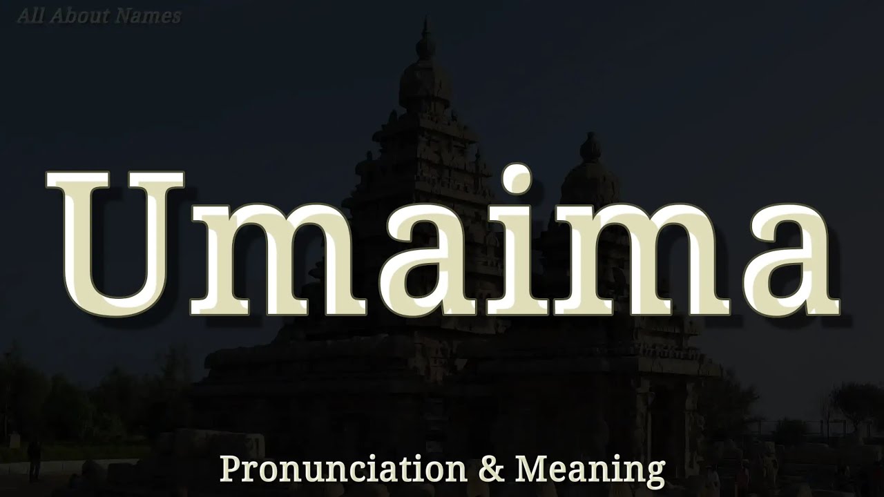Umaima: Pronunciation and Meaning - YouTube