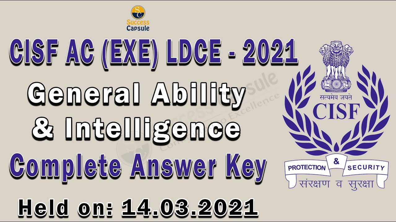 UPSC CISF AC (EXE) LDCE Exam 2021 || Paper-1 || Complete Answer key with Explanation