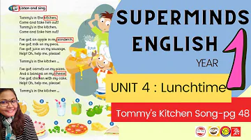 Super Minds 1 Unit 4 Tommy's in the Kitchen Song pg 48