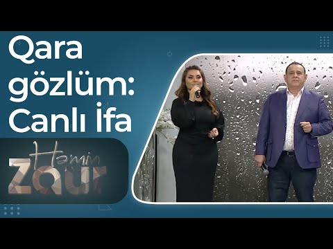Həmin Zaur - Tacir Şahmalıoğlu & Şəbnəm Tovuzlu - Qara gözlüm - Canlı İfa
