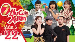 7 Nụ Cười Xuân | Mùa 3 - Tập 22: Những chuyện bi hài của gia đình ông Bảy và bà mẹ trẻ Hari Won