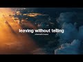 Leaving without Telling (Cinematic Mood) - Cinematic Chillout Soundtracks