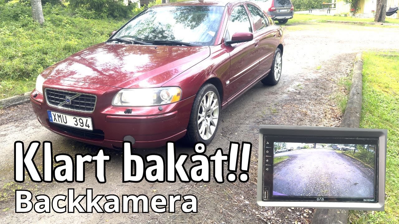 Installerar backkamera till Volvo S60