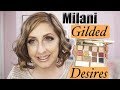 Milani Gilded Desires Review| Demo|Swatches