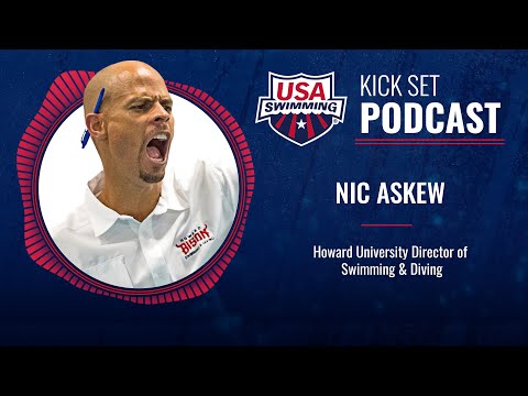 Episode 65: How Nic Askew Has Helped the Howard University Swim Program Thrive | Kick Set Podcast
