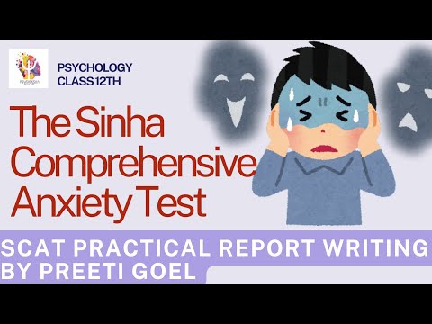 Class - 12 Psychology Practical I SINHA'S COMPREHENSIVE ANXIETY TEST SCAT C.B.S.E psyshiksha