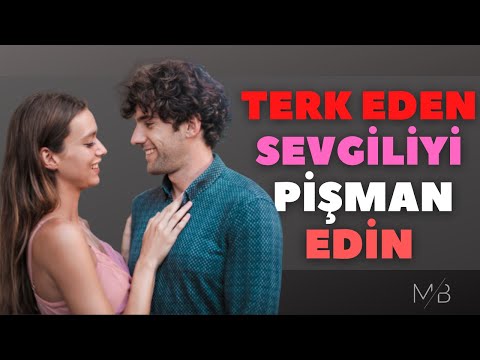 Video: Seni Terk Eden Kızı Nasıl Tavlarsın