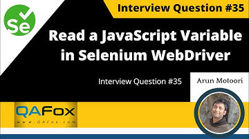 How to read a JavaScript variable in Selenium WebDriver? (Interview Question #35)