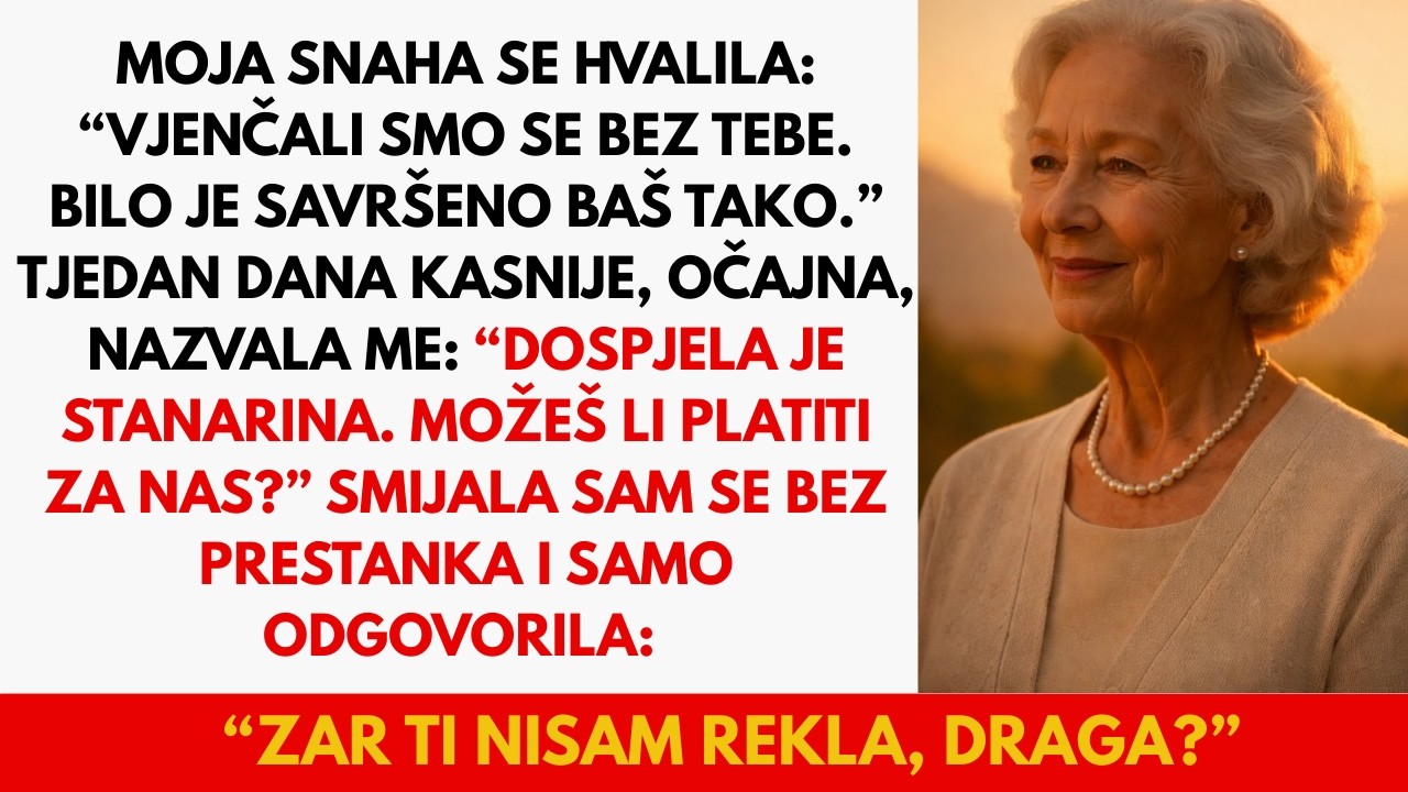 Moja snaha se hvalila: “Vjenčali smo se bez tebe. Bilo je savršeno baš tako.” Tjedan dana kasnije,…