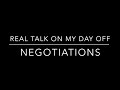 Real Talk on My Day Off - Negotiations