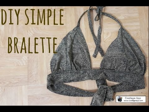 HOW TO MAKE A BRALETTE 