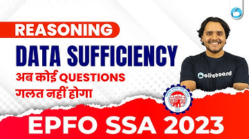 Data Sufficiency अब कोई Questions गलत नहीं होगा | EPFO SSA Reasoning | EPFO SSA 2023