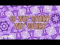 Why Bother? (Lyric Video | Apple TV )