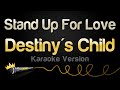 Destiny S Child Stand Up For Love 2005 World Children S Day Anthem Karaoke Version Destiny S Child Stand Up For Love 2005 World Children S Day Anthem Karaoke Version