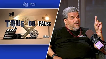 Celebrity True or False: Luis Guzman on Boogie Nights, Al Pacino, and Ghost | The Rich Eisen Show