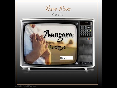 AMAGARA GANGYE Lyrics Video