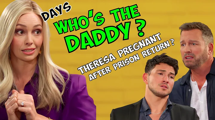 Days of our Lives Theresa Returns from Prison Pregnant Who’s the Daddy #dool #daysofourlives