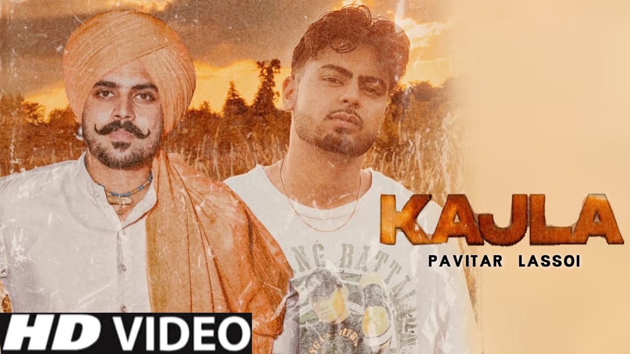 Kajla Pavitar Lassoi (Official Video ) Jassa Dhillon | New Punjabi Song 2022 | Pavitar Lassoi