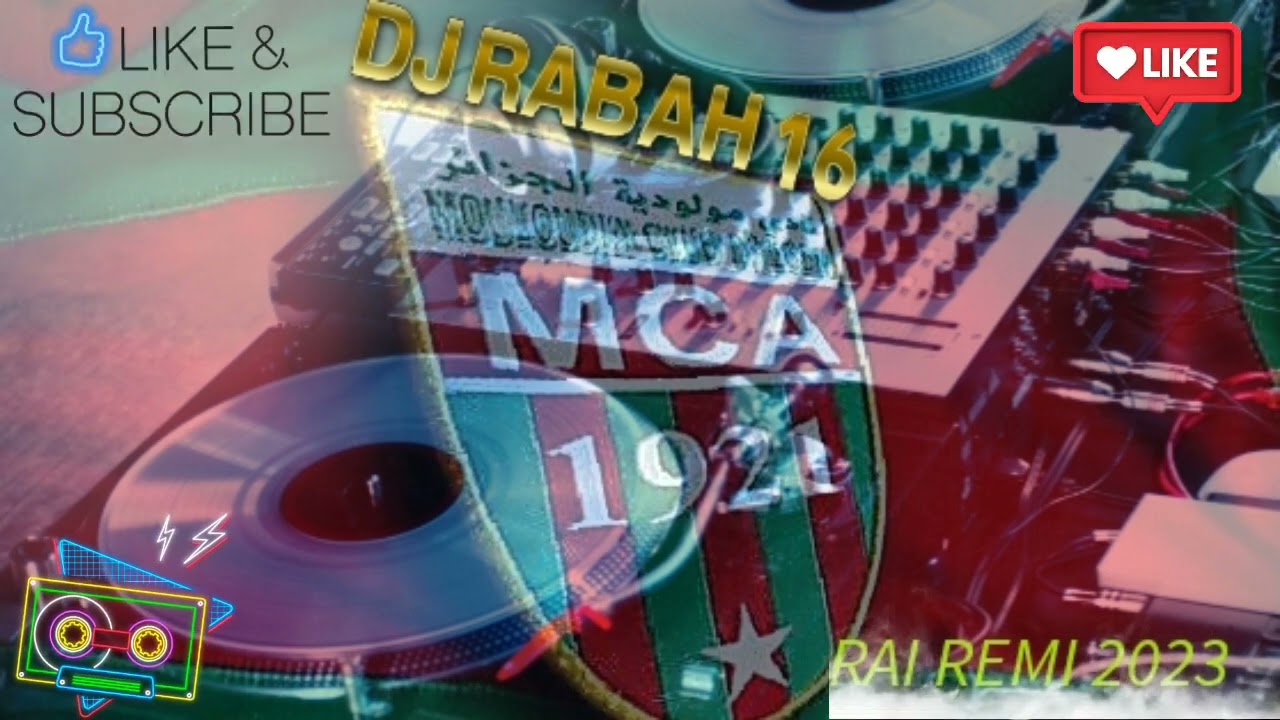 MCA   Li Nwa Top Remix  By Dj Rabah 16  Jdidmouloudia dAlger  2023