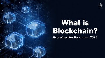 What is Blockchain? Explained for Beginners (2025)