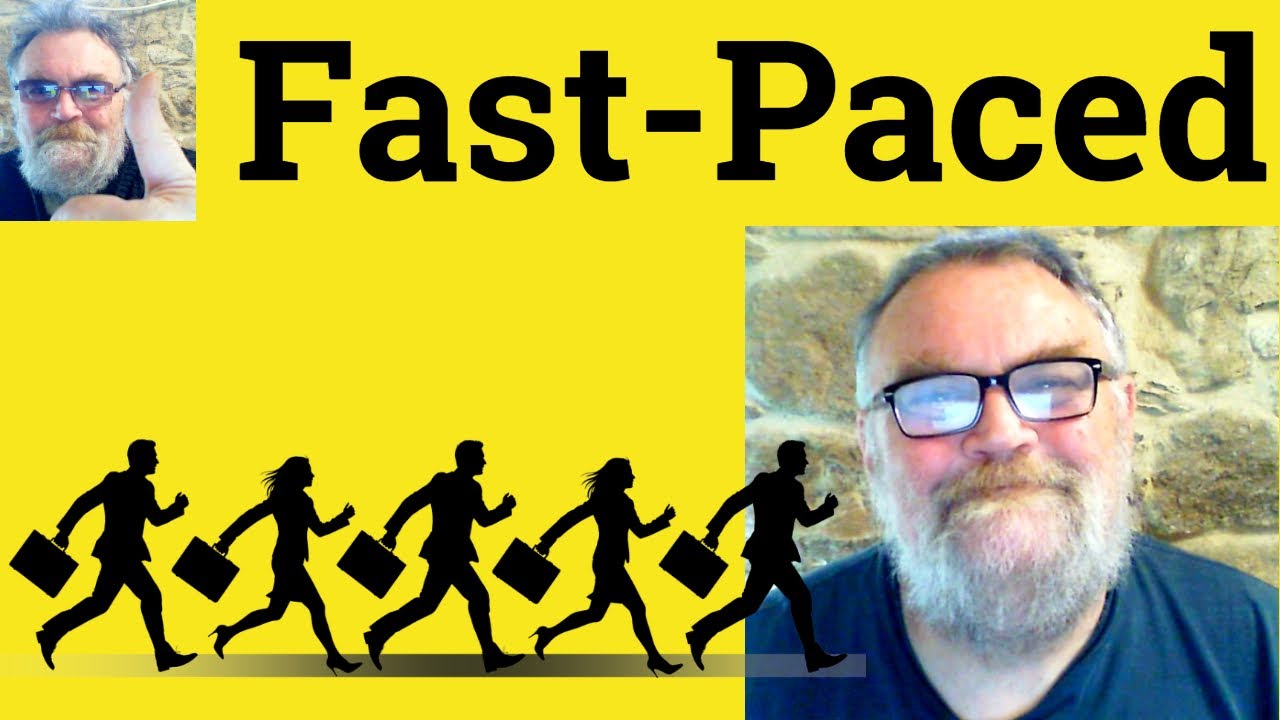 😎 Fast-Paced Meaning - Fast-Paced Defined - Fast-Paced Definition ...