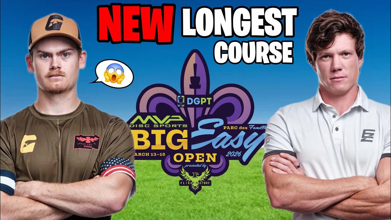 2026 BIG EASY OPEN COURSE PREVIEW!! | Goose and Big EZ