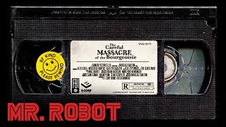 The Careful Massacre Of The Bourgeoisie | Mr. Robot