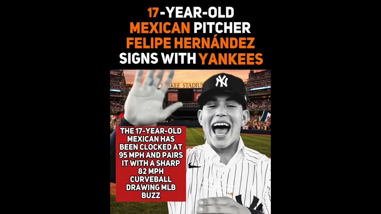 17-Year-Old Phenom Felipe Hernández Signs With the Yankees 👀🔥 95