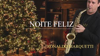 Noite Feliz - INSTRUMENTAL | Ronaldo Marquetti #saxcover