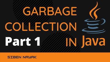 Garbage Collection in Java | What is GC and How it Works in JAVA | Part One