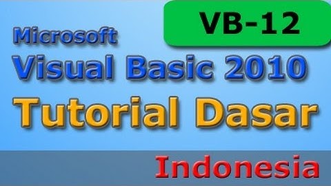 Visual Basic 2010 Tutorial Dasar - 12 - Combobox, If, Else dan ElseIf - Bagian 2