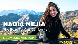 The Road to Miss California | Nadia Mejia