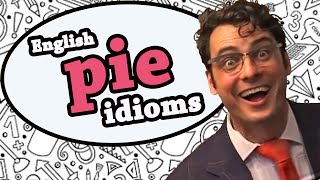 Pie Idioms - Learn English idioms with The Teacher