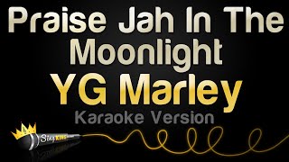 Video thumbnail of "YG Marley - Praise Jah In The Moonlight (Karaoke Version)"