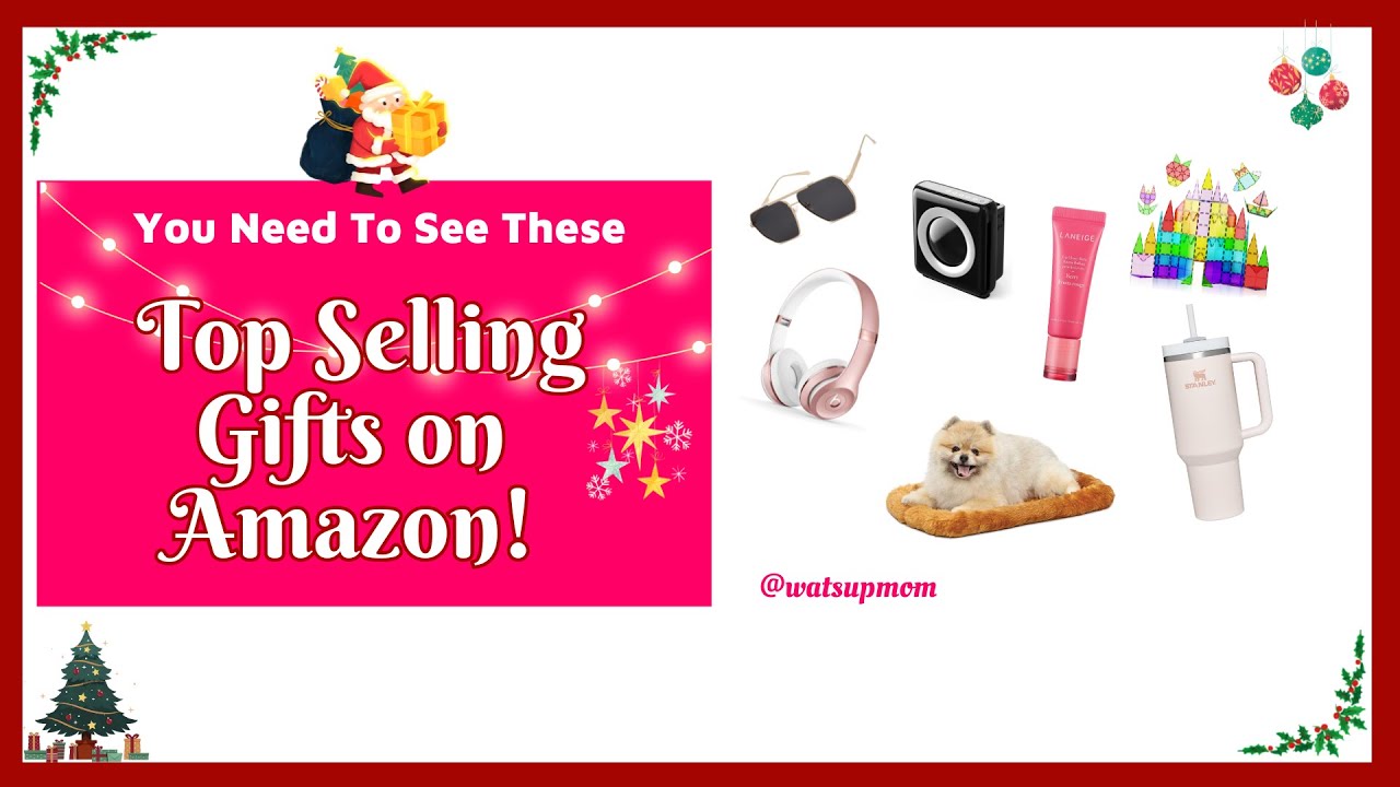 You Need To See These Top Selling Gifts on Amazon! watsupmom 