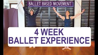 4 WEEK BALLET EXPERIENCE with Ballet Based Movement