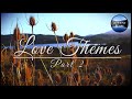 Love Themes - Part II | Calm Continuous Mix
