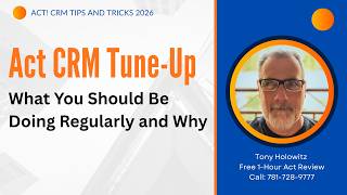 Act CRM Tune-Up What You Should Be Doing Regularly