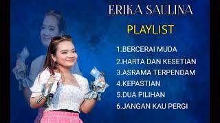 Erika Saulina Full Album Playlist Familys Group