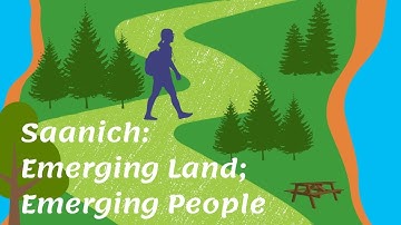 Saanich: Emerging Land; Emerging People Trailer