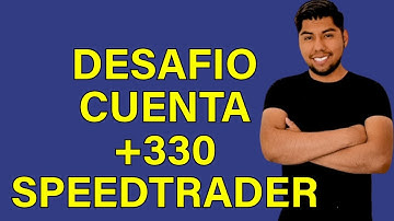 #DIA2 Speedtrader Desafió de Cuenta Pequeña Dia 1 + $ 333  | Resumen Por Ever Catunta  | #cuenta1