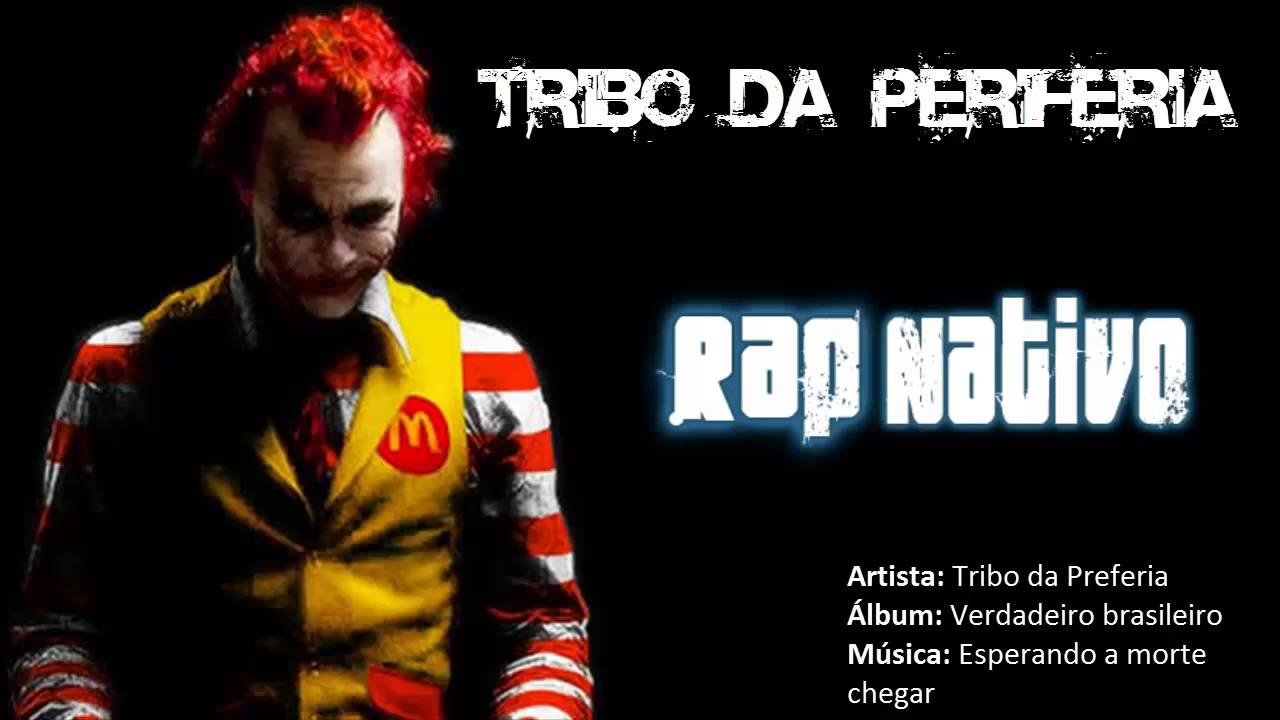 rap song 2019 Tribo da Periferia | Verdadeiro Brasileiro - Esperando a morte chegar