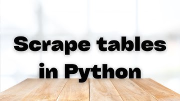 Web Scraping Tables using Python